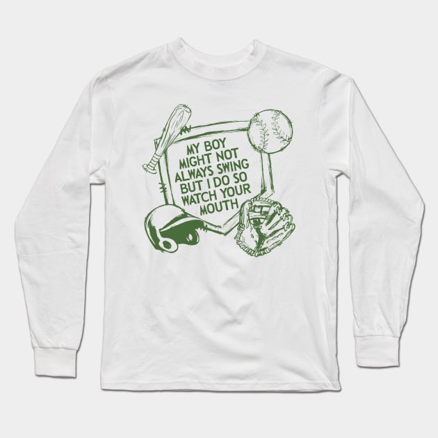 My Boy Might Not Always Swing But I Do So Watch Your Mouth, Comfort Colors Baseball Long Sleeve T-Shirt by LaroyaloTees